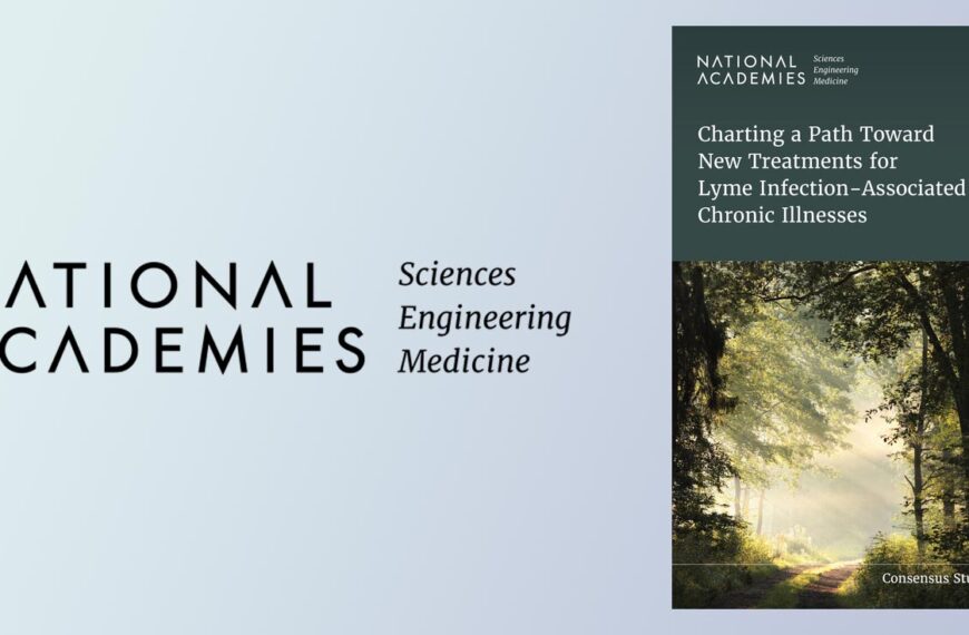 No, it’s not all in your head: How a new report could be a massive game changer for long Lyme sufferers